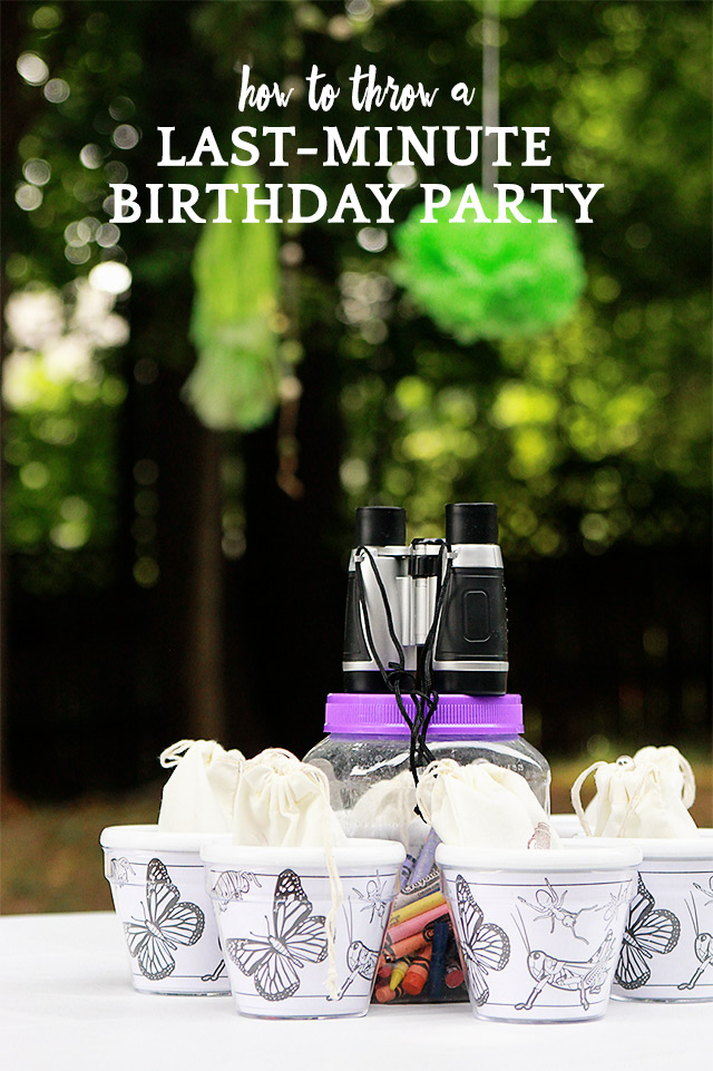 How to Throw a Last Minute Birthday Party! 